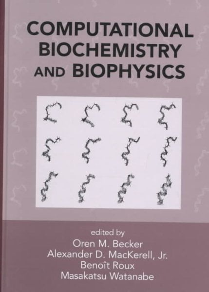 Computational biochemistry and biophysics